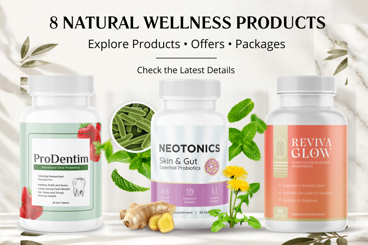 8 Natural Wellness Products – Check Out Current Deals & Product Info