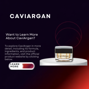 CaviArgan Review – Argan Oil, Caviar Extract & Retinol for Youthful-Looking Skin