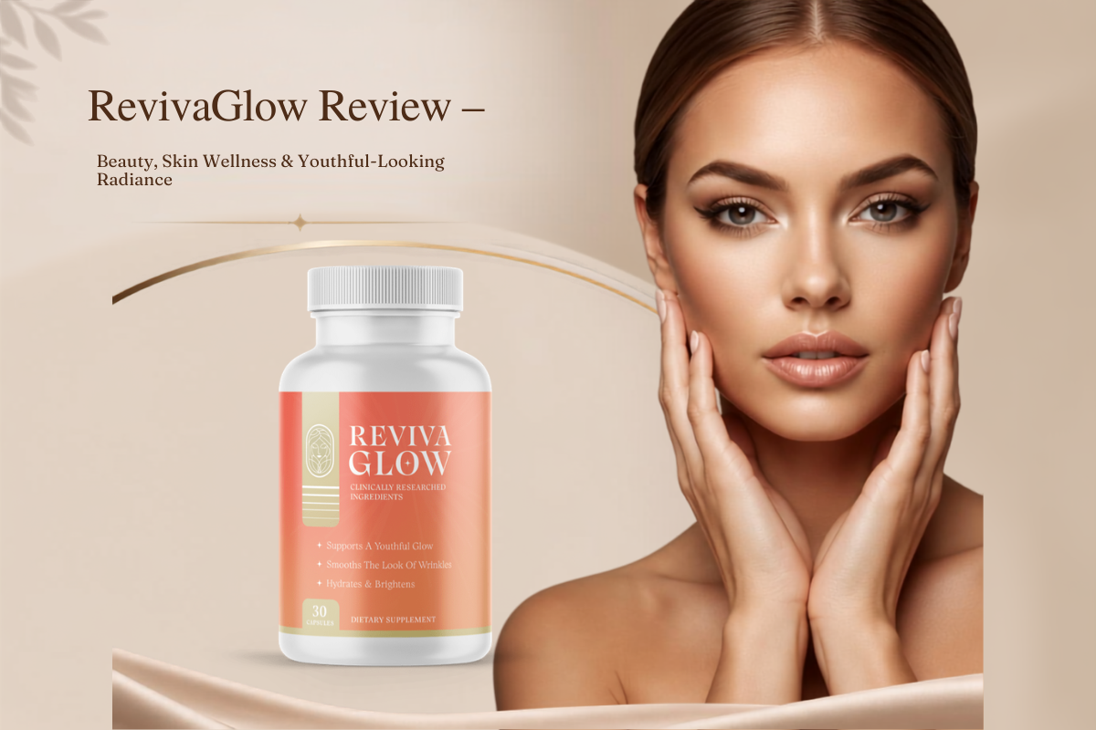 RevivaGlow Review – Beauty, Skin Wellness & Youthful-Looking Radiance