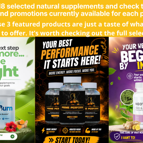 Explore 18 selected natural supplements and check the latest offers and promotions currently available for each product.